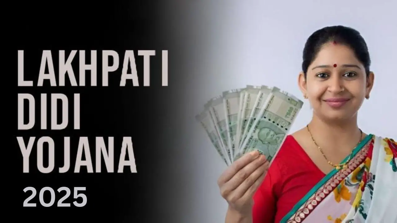 लखपती दीदी योजना 2025